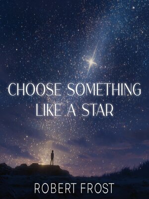 cover image of Choose Something Like a Star
